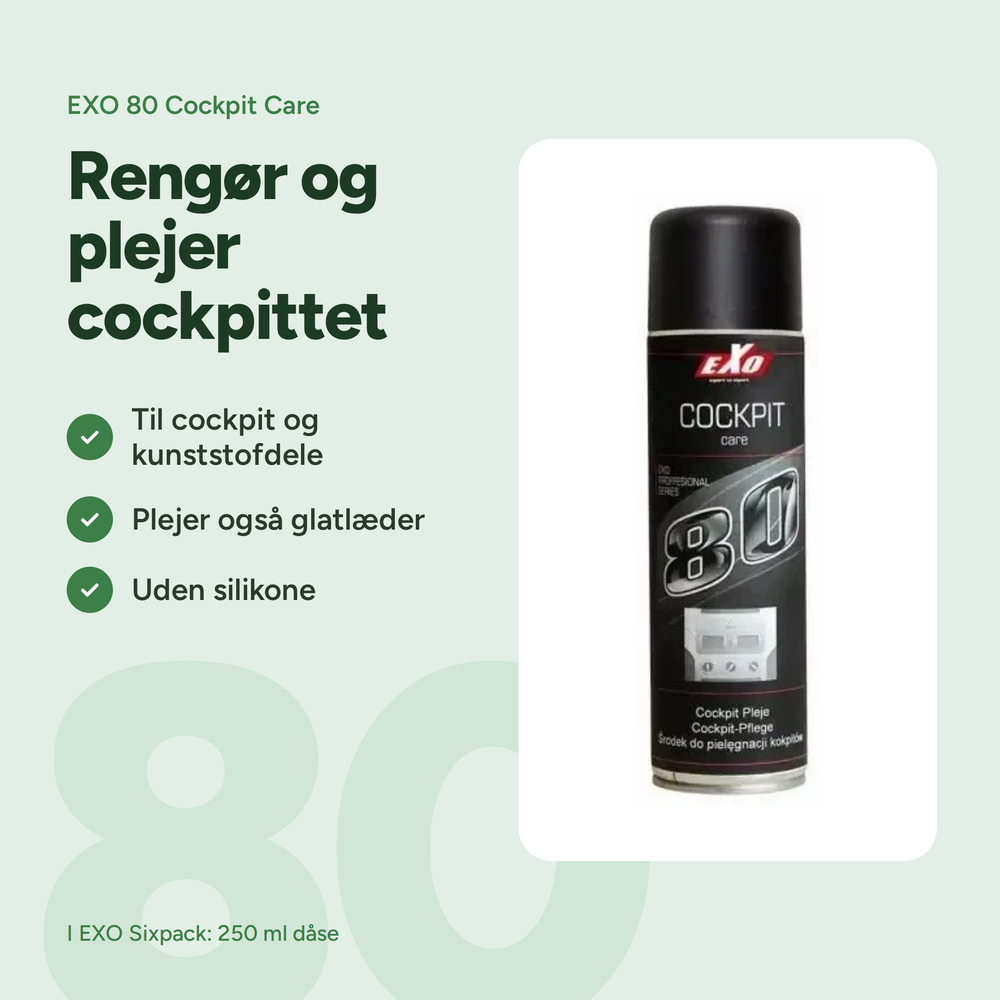 EXO 80 Cockpitpleje fra EXO Sixpack